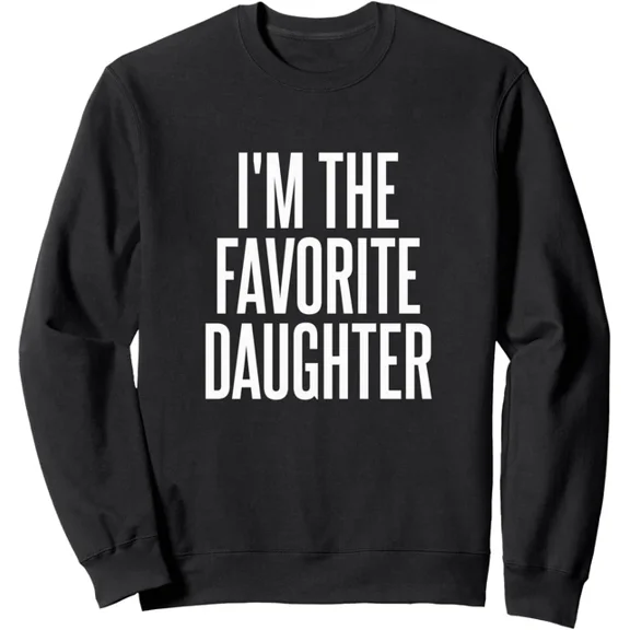 Arvy Family Favorites Gifts I'm The Favorite Daughter Unisex Crewneck Sweatshirt