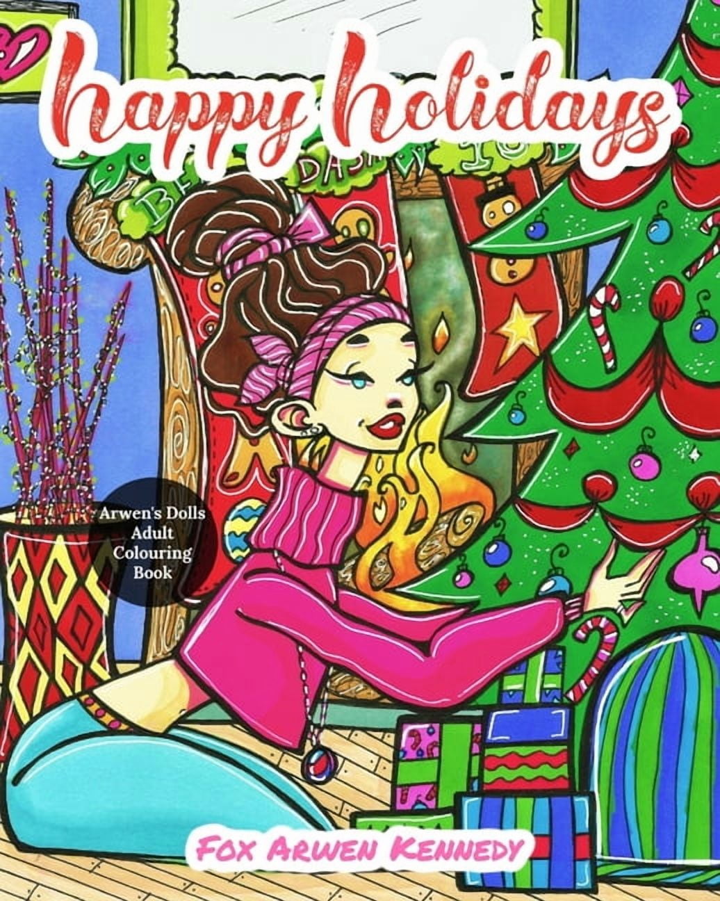 Arwen's Dolls Adult/Teen Colouring Book. Arwen's Dolls Happy Holidays