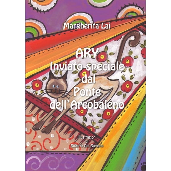 Ary, inviato speciale dal Ponte dell'Arcobaleno, (Paperback)