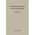 thumbnail image 1 of Arzneipflanzenkultur Und KrÃ¤uterhandel: Rationelle ZÃ¼chtung, Behandlung Und Verwertung Der in Deutschland Zu Ziehenden A, (Paperback), 1 of 1
