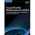 thumbnail image 1 of As/A Level Further Mathematics OCR A Level Further Mathematics for OCR Pure Core Student Book 1 (As/Year 1) with Digital Access (2 Years), (Paperback), 1 of 1