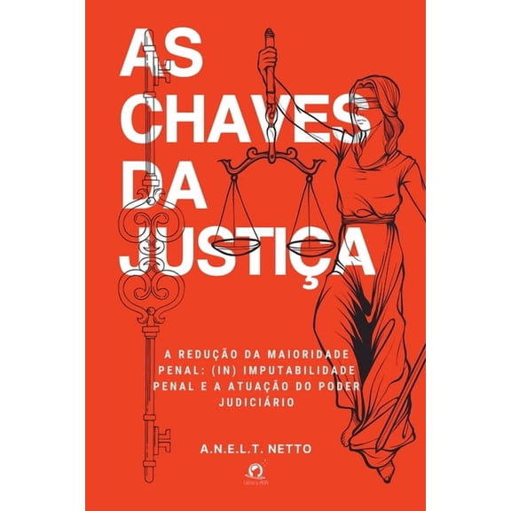 As Chaves Da Justiça, (Paperback)