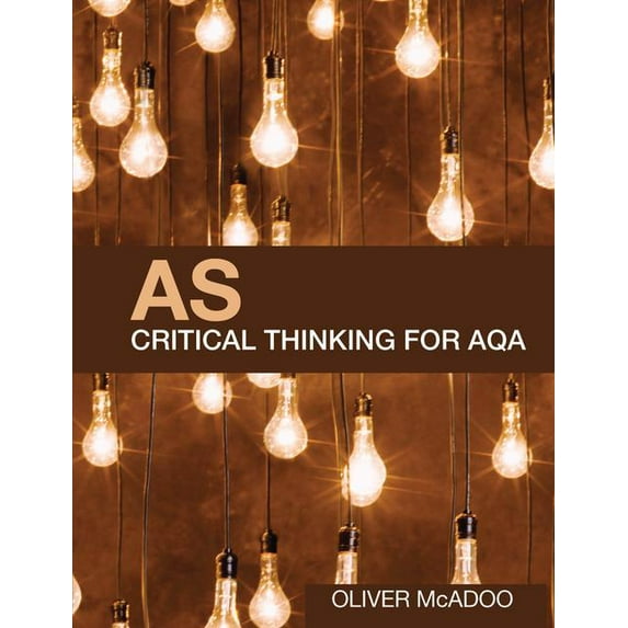 AS Critical Thinking for AQA, (Hardcover)