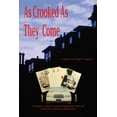 thumbnail image 1 of As Crooked As They Come: Chicanery, comedy and disorganized crime in yesterday's Boston underworld, (Paperback), 1 of 1