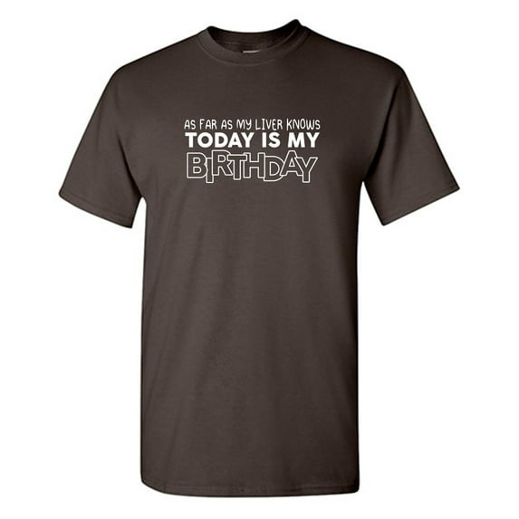As Far As My Liver Knows Sarcastic Humor Graphic Tees Gift For Mens Novelty Funny T Shirt