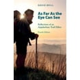 thumbnail image 1 of Pre-Owned As Far as the Eye Can See: Reflections of an Appalachian Trail Hiker (Paperback) 1621900002 9781621900009, 1 of 1