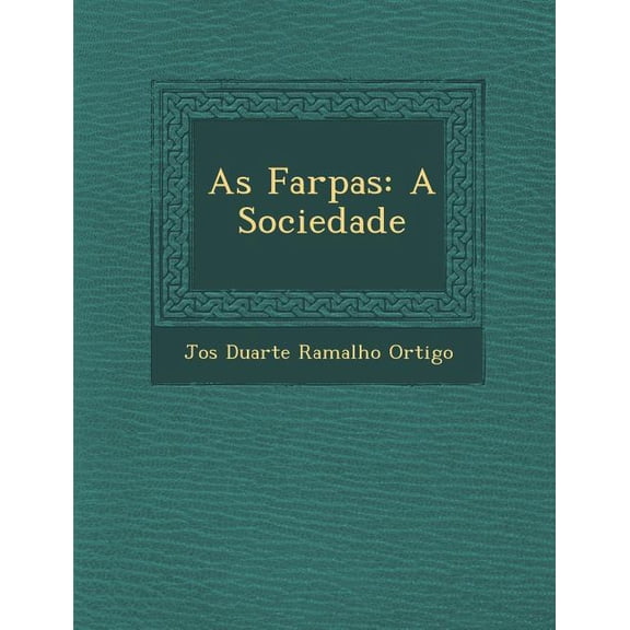 As Farpas: A Sociedade (Paperback)