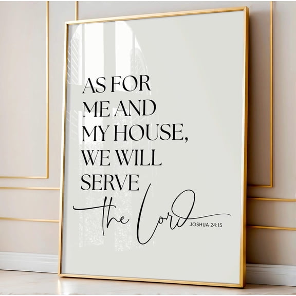 As For Me And My House We Will Serve The Lord , Joshua 24:15, Scripture Wall Art, Bible Verse Sign, Religious No Frame 30x50cm