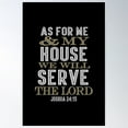 thumbnail image 1 of As For Me And My House, We Will Serve The Lord Poster Wall Art, Modern Wall Decor For Living Room Bedroom, 16x24 UNFRAMED, 1 of 3