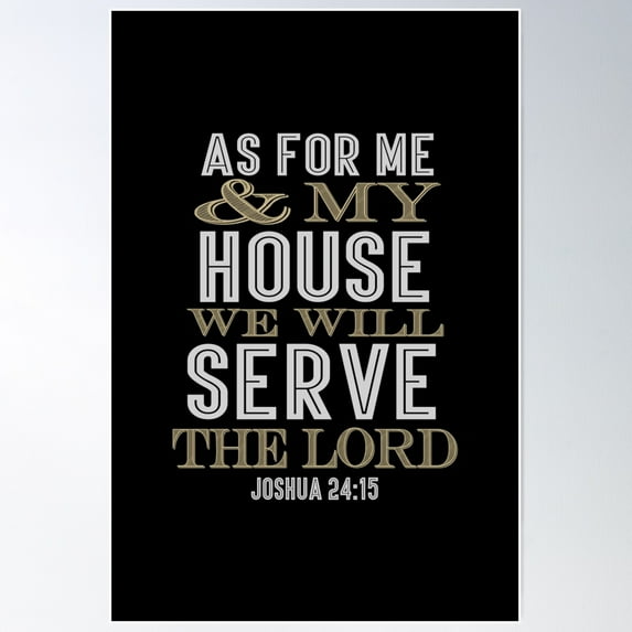 As For Me And My House, We Will Serve The Lord Poster Wall Art, Modern Wall Decor For Living Room Bedroom, 16x24 UNFRAMED