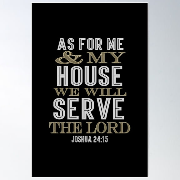 As For Me And My House, We Will Serve The Lord Poster Wall Art, Modern Wall Decor For Living Room Bedroom, 16x24 UNFRAMED