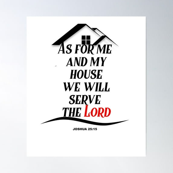 As For Me And My House We Will Serve The Lord Poster Wall Art, Modern Wall Decor For Living Room Bedroom, 8x12 UNFRAMED