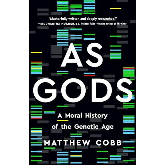 Pre-Owned As Gods: A Moral History of the Genetic Age (Hardcover) 1541602854 9781541602854