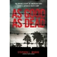 thumbnail image 1 of As Good as Dead: The Daring Escape of American POWs from a Japanese Death Camp, (Hardcover), 1 of 1