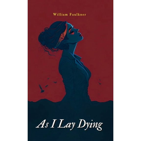As I Lay Dying, (Hardcover)