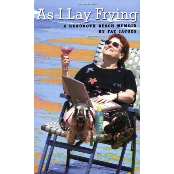 Pre-Owned As I Lay Frying: A Rehoboth Beach Memoir (Paperback) 0964664860 9780964664869