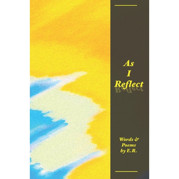 As I Reflect: Words and Poems (Paperback)