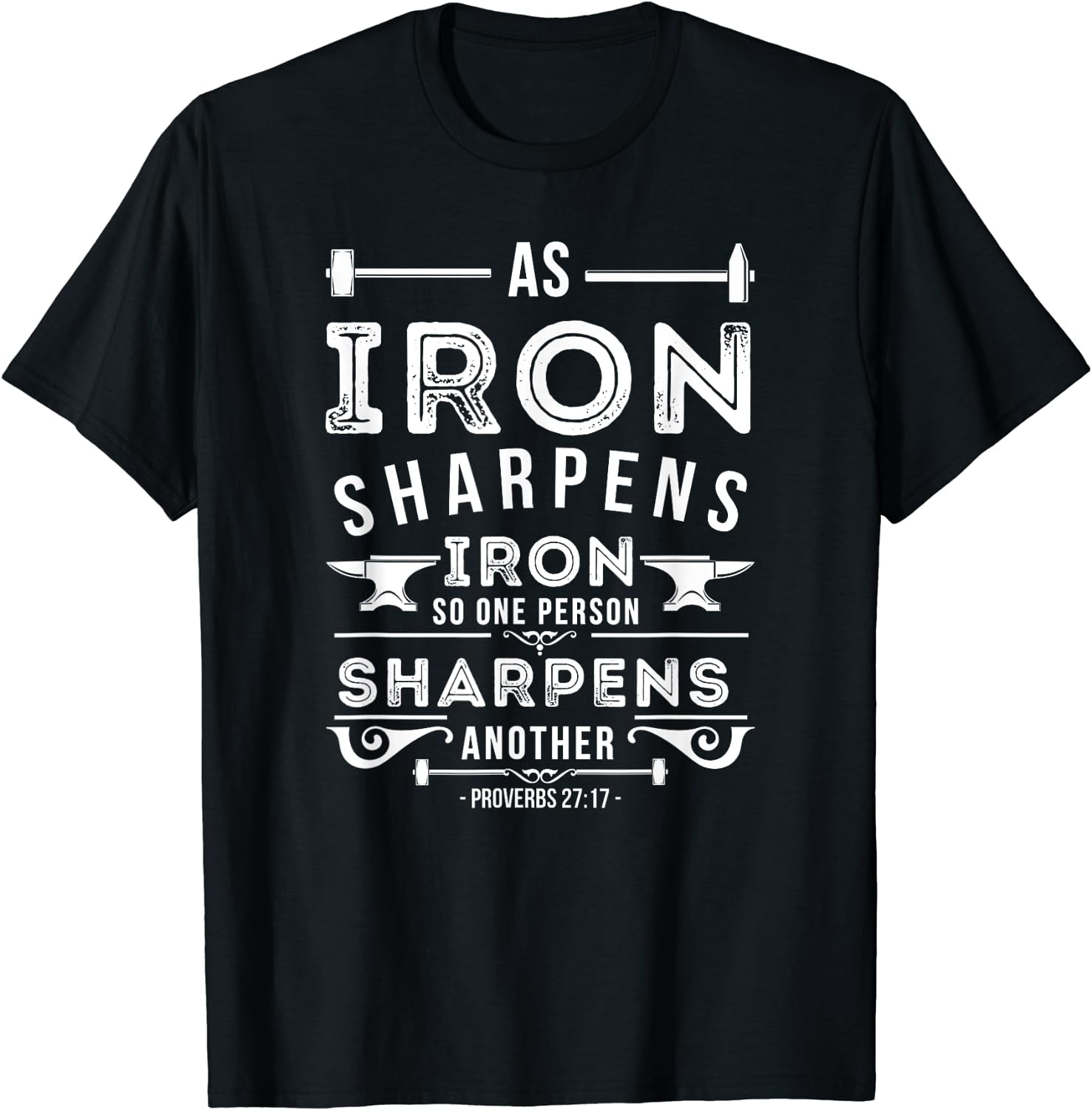 As Iron Sharpens Iron Bible Verses & Scripture TShirt Black 2XLarge