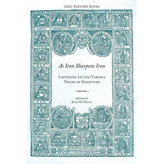 As Iron Sharpens Iron: Listening to the Various Voices of Scripture (Paperback)