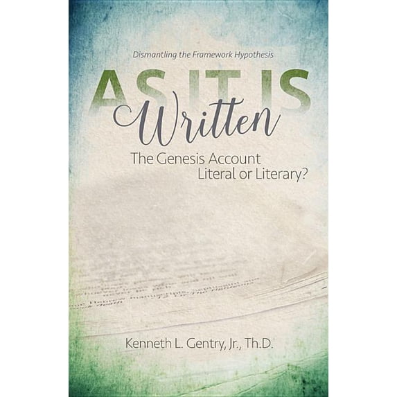 As It Is Written: The Genesis Account Literal or Literary?, (Paperback)