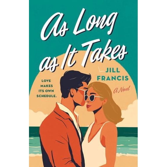 As Long as It Takes: A Novel