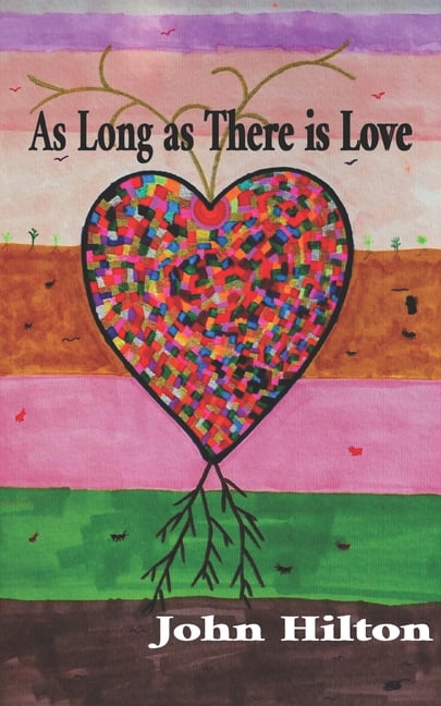 As Long as There is Love: Stories and Poems about love, (Paperback)