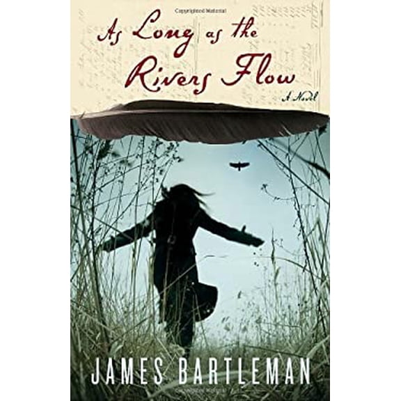 Pre-Owned As Long as the Rivers Flow (Hardcover) 0307398749 9780307398741