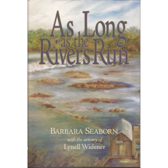 Pre-Owned As Long as the Rivers Run: Highlights from Columbia County's Past Paperback