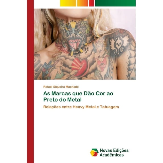 As Marcas que Dão Cor ao Preto do Metal (Paperback)