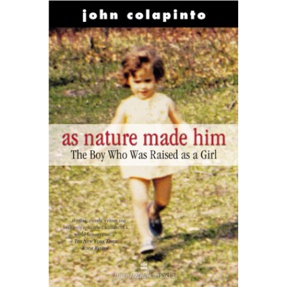 Pre-Owned As Nature Made Him: The Boy Who Was Raised As a Girl (Paperback) 0006386148 9780006386148