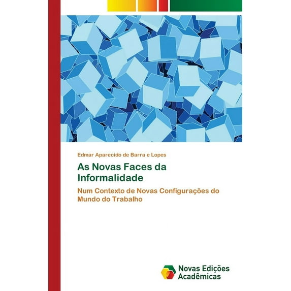 As Novas Faces da Informalidade (Paperback)