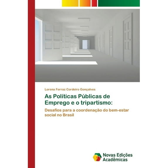 As Políticas Públicas de Emprego e o tripartismo (Paperback)