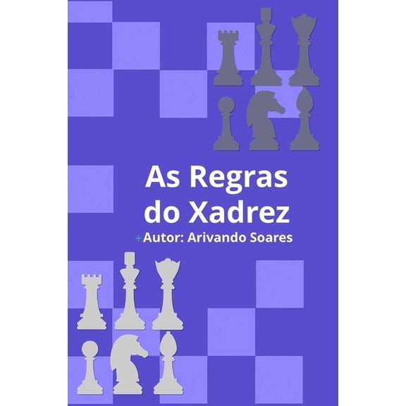 As Regras do Xadrez, (Paperback)