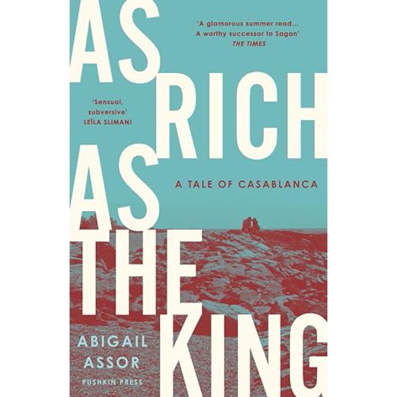 Pre-Owned As Rich as the King: A Tale of Casablanca (Paperback) 1782278923 9781782278924