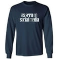 thumbnail image 1 of As Seen On Social Media Adult Long Sleeve T-shirt, 1 of 1