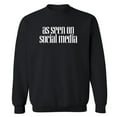 thumbnail image 1 of As Seen On Social Media Crewneck Sweatshirt, 1 of 1
