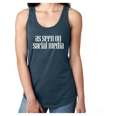 As Seen On Social Media Racerback Tank