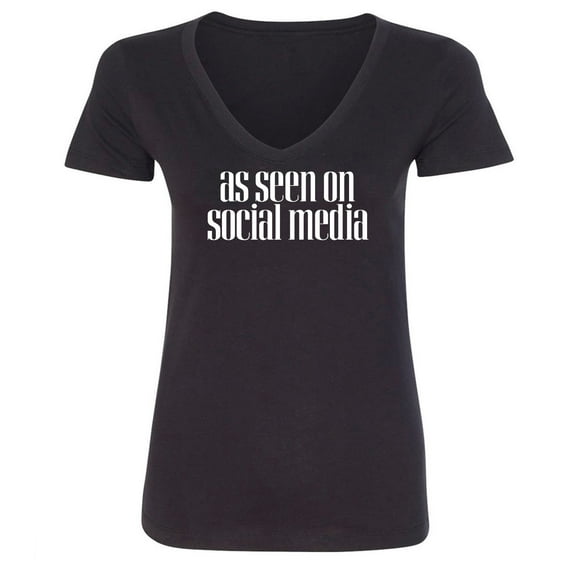 As Seen On Social Media Womens V-Neck Tee