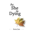 thumbnail image 1 of Pre-Owned As She Is Dying (Paperback) 1595559167 9781595559166, 1 of 1
