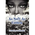 thumbnail image 1 of As Soft As Cotton, (Paperback), 1 of 1