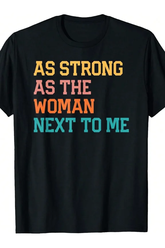 As Strong As The Woman Next To Me Women's Graphic T-Shirt, Retro Inspirational Empowerment Tee