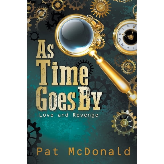 As Time Goes By: Love and Revenge, (Paperback)