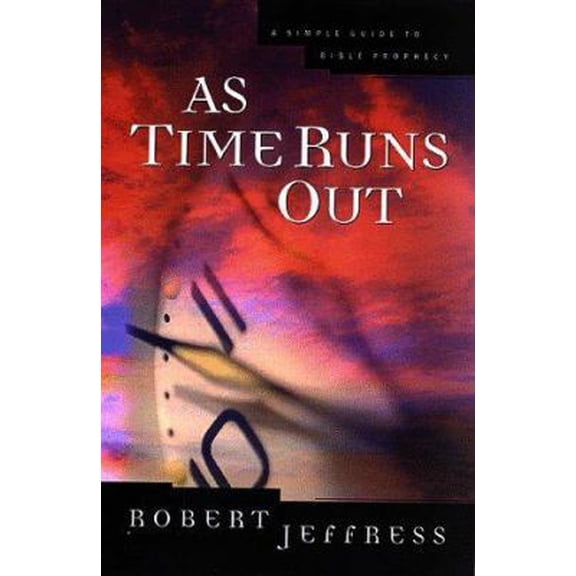 Pre-Owned As Time Runs Out: A Simple Guide to Bible Prophecy (Paperback) 0805420193 9780805420197