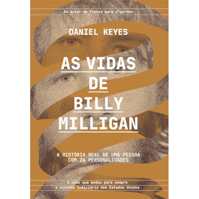 As Vidas De Billy Milligan Uma História Real De 24 Personalidades