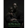 thumbnail image 1 of As We See It: Artists Redefining Black Identity, (Hardcover), 1 of 1