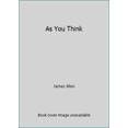 thumbnail image 1 of Pre-Owned As You Think (Paperback) 0931432464 9780931432460, 1 of 1