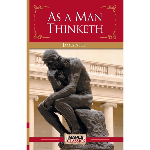 As a Man Thinketh, Book 1 (Paperback)