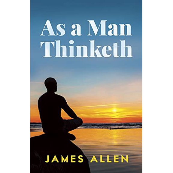 Pre-Owned As a Man Thinketh (Paperback) 0486452832 9780486452838