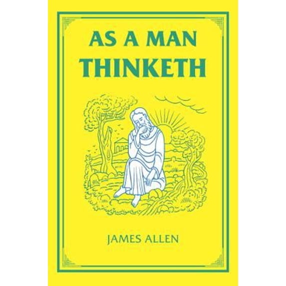 Pre-Owned As a Man Thinketh (Hardcover) 1585425648 9781585425648