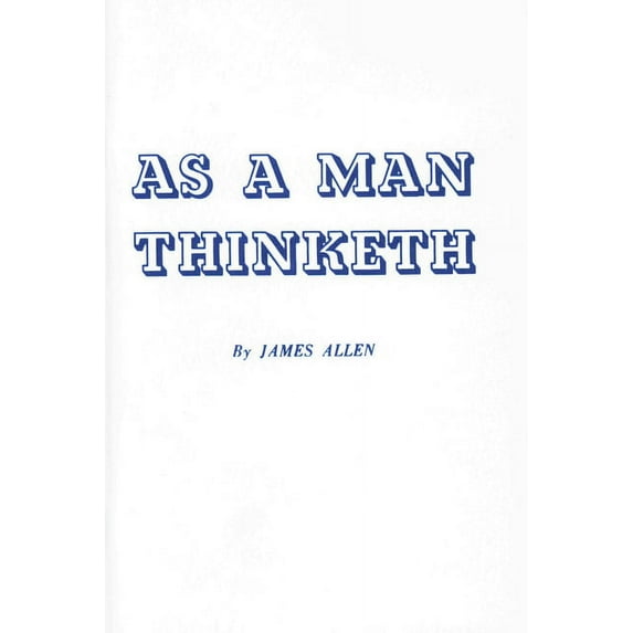 As a Man Thinketh (Paperback)